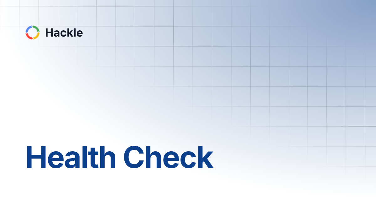 Health Check | Hackle