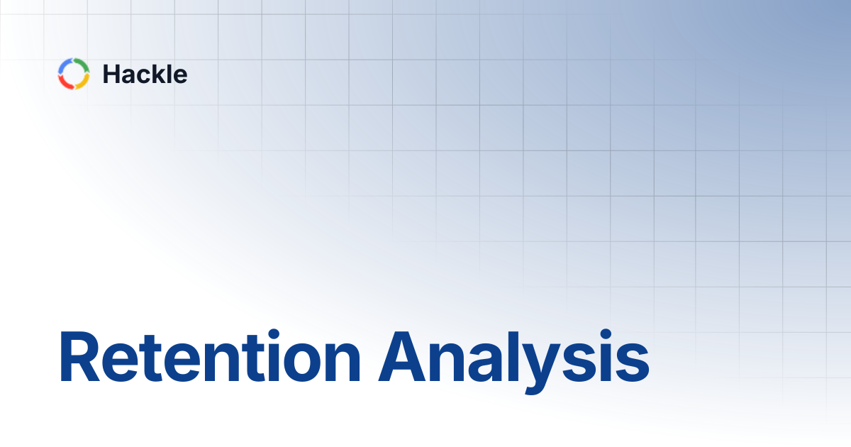 Retention Analysis | Hackle